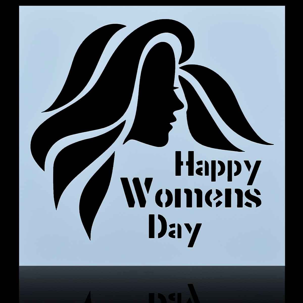 Crafts Happy Womens Day Drawing Stencil Plastic 1 Pcs 6x6 Inch JSP6X6-5